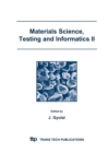 Image for Materials Science, Testing and Informatics II