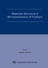 Image for Materials Structure &amp; Micromechanics of Fracture