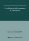 Image for Eco-Materials Processing &amp; Design VI