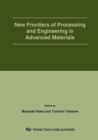 Image for New Frontiers of Processing and Engineering in Advanced Materials