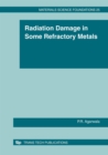 Image for Radiation Damage in Some Refractory Metals