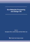 Image for Eco-materials processing and design VIII: proceedings of the Conference of the 8th International Symposium on Eco-materials processing and Design, January 11-13 2007 Kitakyushu, Japan