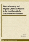 Image for Electrochemistry and physical chemical methods in serving materials for sustainable development