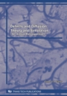 Image for Defects and Diffusion, Theory and Simulation
