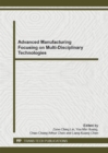 Image for Advanced Manufacturing Focusing on Multi-Disciplinary Technologies