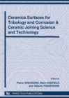 Image for Ceramics surfaces for tribology and corrosion &amp; ceramic joining science and technology: 12th International ceramics congress Part C : v. 64