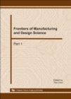 Image for Frontiers of manufacturing and design science: selected, peer reviewed papers from the 2010 International Conference on Frontiers of Manufacturing and Design Science (ICFMD2010), Chongqing, China, December 11-12, 2010