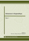 Image for Advances in superalloys: selected, peer reviewed papers from the 2010 International Conference on advances in materials and manufacturing processes (ICAMMP 2010), 6-8 November, 2010, Shenzen, China