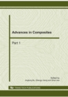 Image for Advances in composites: selected, peer reviewed papers from the 2010 International Conference on advances in materials and manufacturing processes (ICAMMP 2010), 6-8 November, 2010, Shenzen, China