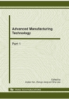 Image for Advanced manufacturing technology: selected, peer reviewed papers from the 2010 International conference on advances in materials and manufacturing processes (ICAMMP 2010), 6-8 November, 2010, Shenzhen, China