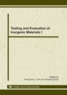 Image for Testing and evaluation of inorganic materials I: selected, peer reviewed papers from the first annual meeting on testing and evaluation of inorganic materials, Nanchang, China April 28-30, 2010 : 177