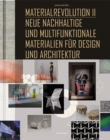 Image for Materialrevolution II: Neue nachhaltige und multifunktionale Materialien fur Design und Architektur