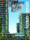 Image for Dense + green: innovative building types for sustainable urban architecture