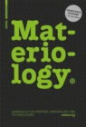 Image for Materiology : Handbuch fur Kreative: Materialien und Technologien