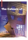 Image for The colours of... Frank O. Gehry, Jean Nouvel, Wang Shu, BIG, Stefano Boeri, Zaha Hadid, Herzog &amp; de Meuron, Steven Holl Architects, Toyo Ito, Lui Jiakun, Michael Malzan Architecture, Giancarlo Mazza