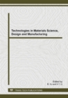 Image for Technologies in Materials Science, Design and Manufacturing