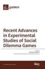 Image for Recent Advances in Experimental Studies of Social Dilemma Games
