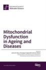 Image for Mitochondrial Dysfunction in Ageing and Diseases