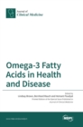 Image for Omega-3 Fatty Acids in Health and Disease
