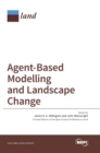 Image for Agent-Based Modelling and Landscape Change