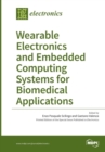 Image for Wearable Electronics and Embedded Computing Systems for Biomedical Applications