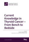 Image for Current Knowledge in Thyroid Cancer - From Bench to Bedside