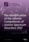 Image for The Identification of the Genetic Components of Autism Spectrum Disorders 2017