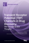 Image for Transient Receptor Potential (TRP) Channels in Drug Discovery