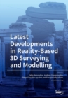 Image for Latest Developments in Reality-Based 3D Surveying and Modelling