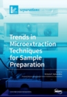 Image for Trends in Microextraction Techniques for Sample Preparation