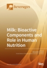 Image for Milk : Bioactive Components and Role in Human Nutrition