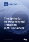 Image for The Epithelialto- Mesenchymal Transition ( EMT ) in Cancer