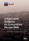 Image for Urban Land Systems : An Ecosystems Perspective