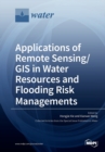 Image for Applications of Remote Sensing/ GIS in Water Resources and Flooding Risk Managements