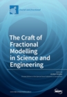 Image for The Craft of Fractional Modelling in Science and Engineering
