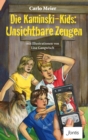 Image for Die Kaminski-Kids: Unsichtbare Zeugen: mit Illustrationen von Lisa Gangwisch