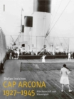 Image for Cap Arcona 1927-1945: Marchenschiff und Massengrab