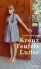 Image for Kreuz Teufels Luder