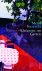 Image for Elefanten im Garten: Roman