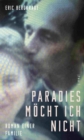 Image for Paradies mocht ich nicht: Roman einer Familie