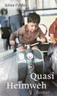 Image for Quasi Heimweh: Roman