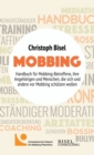 Image for Mobbing - Handbuch fur Mobbing-Betroffene, ihre Angehoerigen und Menschen, die sich und andere vor Mobbing schutzen wollen