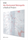Image for The horizontal metropolis  : a radical project