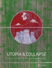 Image for Utopia &amp; Collapse