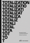 Image for Totalization  : speculative practice in architectural education