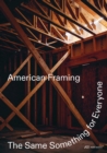 Image for American framing  : the same something for everyone
