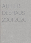 Image for Atelier Deshaus  : architecture 2001-2020