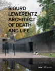 Image for Sigurd Lewerentz  : architect of death and life