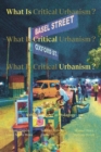 Image for What is critical urbanism?  : urban research as pedagogy