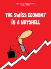 Image for The Swiss Economy In A Nutshell